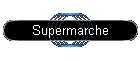 Supermarche